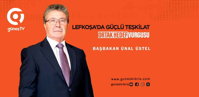 LEFKOŞA’DA GÜÇLÜ TEŞKİLAT, ORTAK HEDEF VURGUSU
