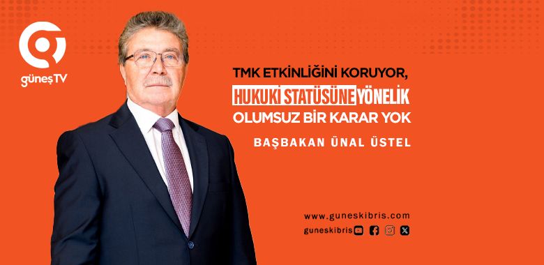 ÜSTEL: “TMK ETKİNLİĞİNİ KORUYOR, HUKUKİ STATÜSÜNE YÖNELİK OLUMSUZ BİR KARAR YOK”