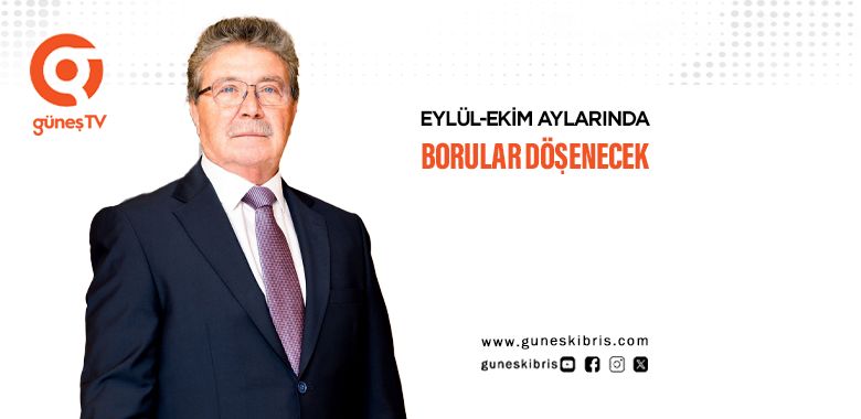 Başbakan Üstel: Yılmaz 1 Temmuz’da gelecek, Eylül-Ekim aylarında borular döşenecek