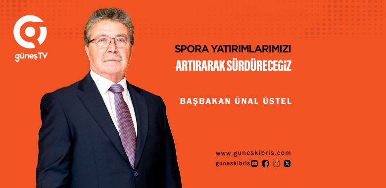 Üstel: “Spora yatırımlarımızı ve desteğimizi artırarak sürdüreceğiz”