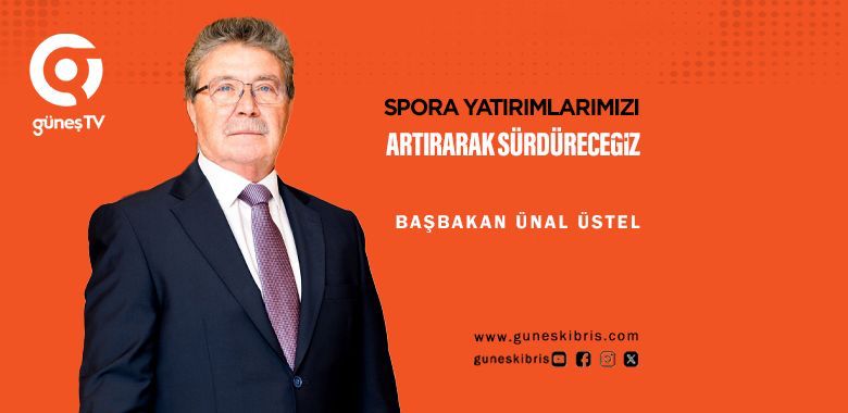 Üstel: “Spora yatırımlarımızı ve desteğimizi artırarak sürdüreceğiz”