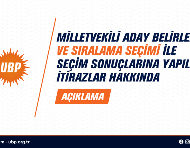 UBP Milletvekili Aday Belirleme ve Sıralama Sandık Kurulu Kararı açıklandı.